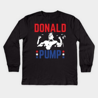 Donald Pump Gym Workout Trump Kids Long Sleeve T-Shirt